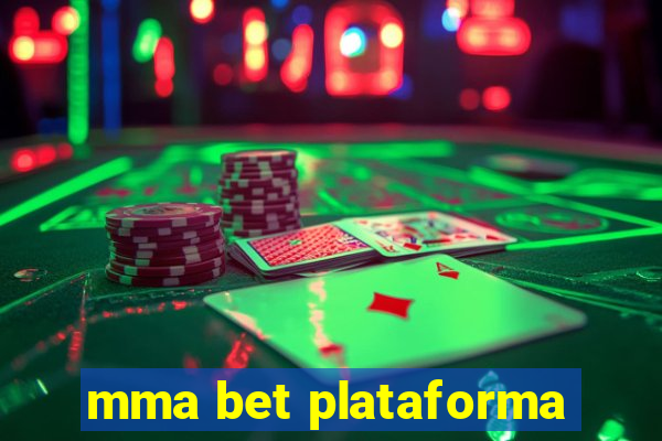 mma bet plataforma